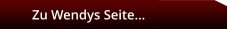 Zu Wendys Seite…