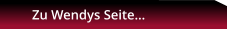 Zu Wendys Seite…