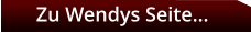Zu Wendys Seite…