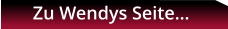 Zu Wendys Seite…